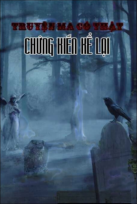 Tuyển Tập Truyện Ma Có Thật Chứng Kiến Kể Lại