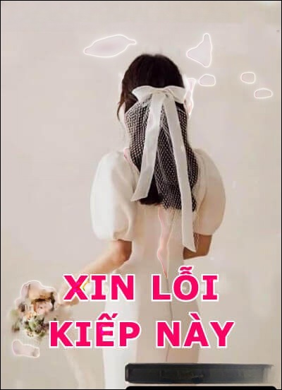 Xin Lỗi Kiếp Này