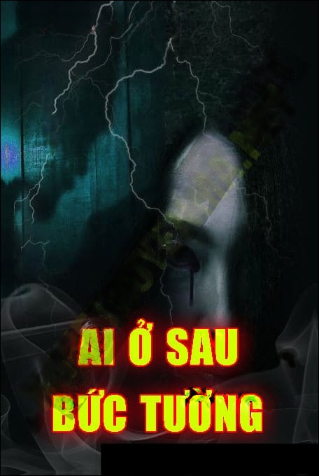 Ai Ở Sau Bức Tường