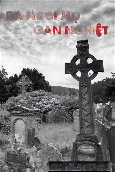 Ba Ngôi Mộ Oan Nghiệt - Truyện Ma