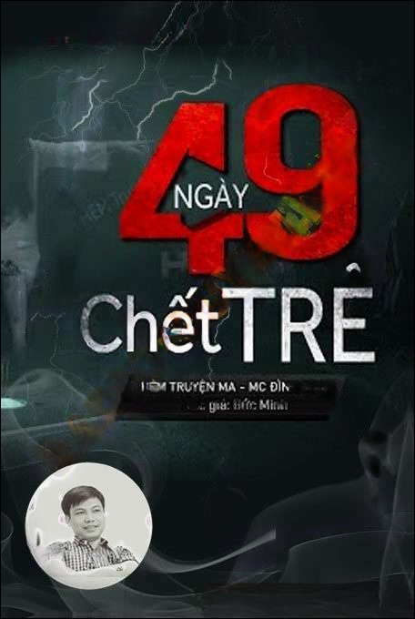 49 Ngày Chết Trẻ