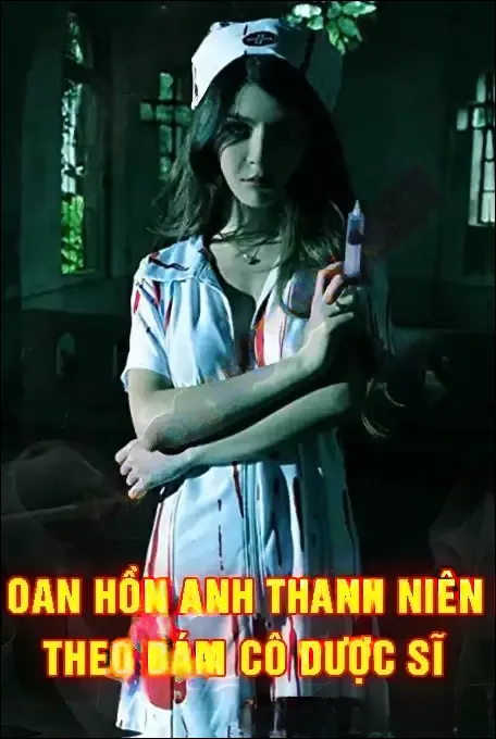 Oan Hồn Anh Thanh Niên Theo Bám Cô Dược Sĩ