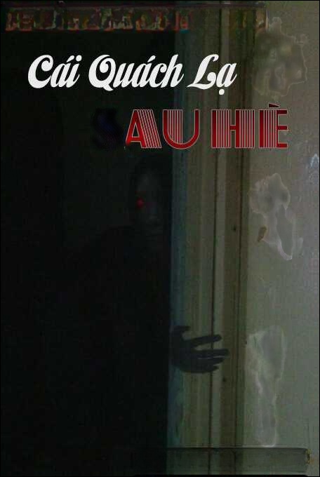 Cái Quách Lạ Sau Hè