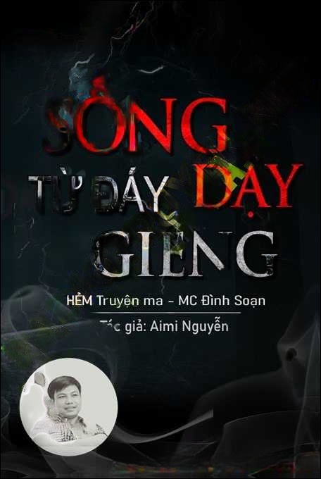 Sống Dậy Từ Đáy Giếng