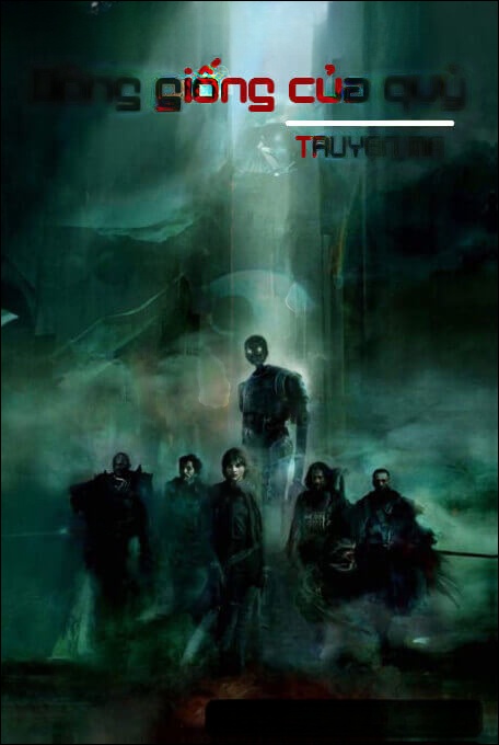 Dòng Giống Của Quỷ - Truyện Kinh Dị