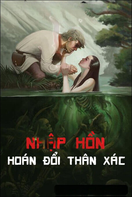 Nhập Hồn Hoán Đổi Thân Xác - Truyện Ma
