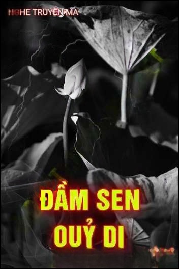 Đầm Sen Quỷ Dị