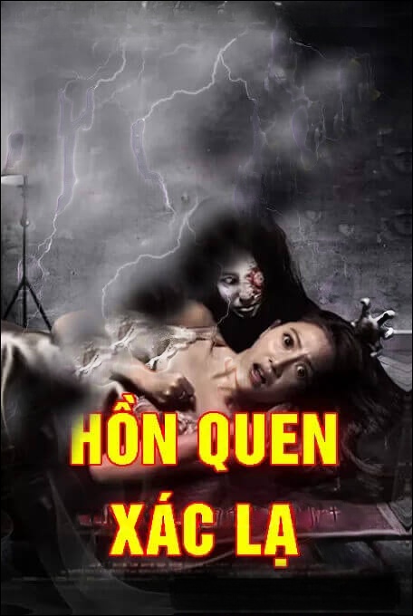 Hồn Quen Xác Lạ