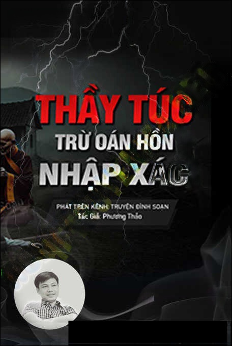 Thầy Túc Trừ Oan Hồn Nhập X.ác