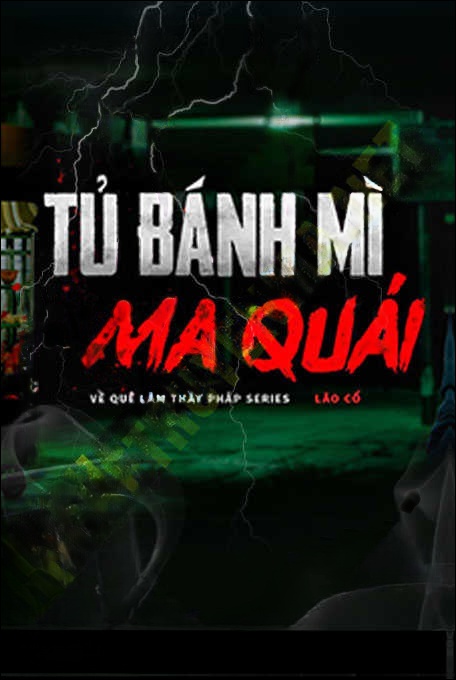 Tủ Bánh Mì Ma Quỷ