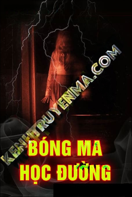 Bóng Ma Học Đường - Tác Giả Minh Hoàng - Giọng Đọc Trần Thy