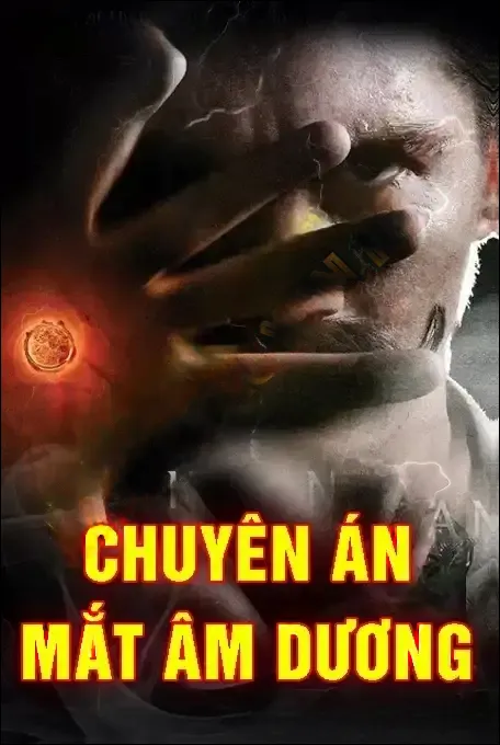 Chuyên Án Mắt Âm Dương - Quàng A Tũn