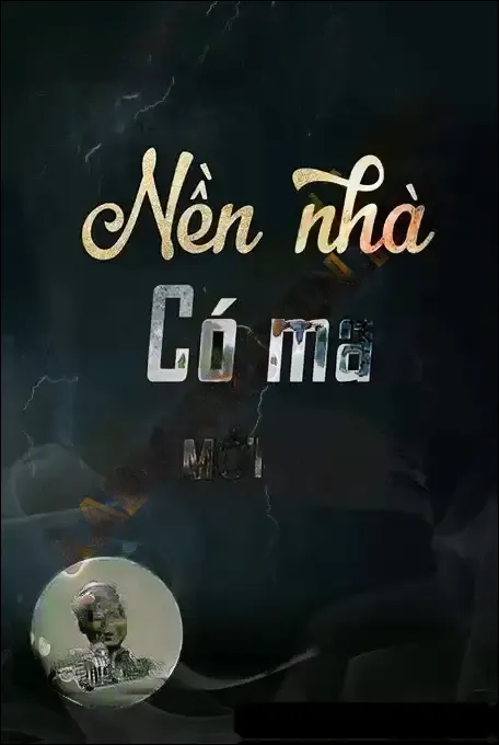 Dưới Nền Nhà Có Ma - Đình Soạn