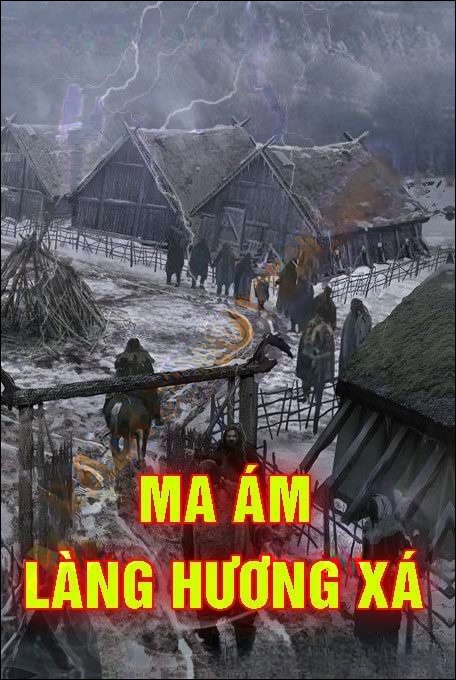 Ma Ám Làng Hương Xá