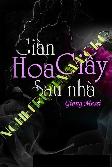 Giàn Hoa Giấy Sau Nhà - Tác Giả Giang Messi - Giọng Đọc Trần Thy