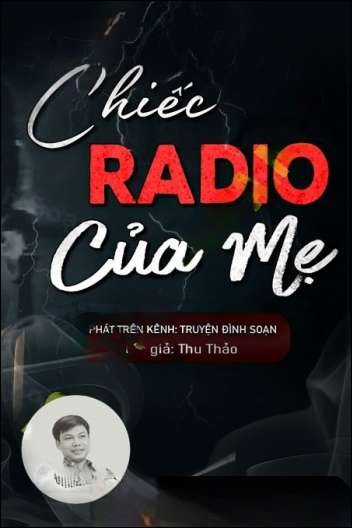 Chiếc Radio Cũ Của Mẹ