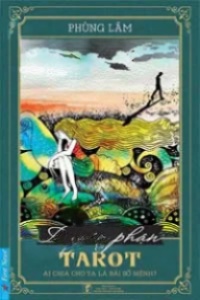 Duyên Phận Và Tarot, Ai Cho Ta Lá Bài Số Mệnh