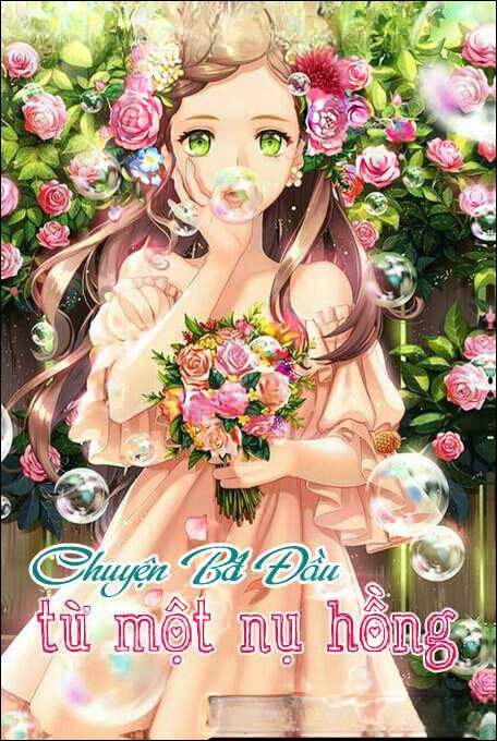 Chuyện Bắt Đầu Từ Một Nụ Hồng