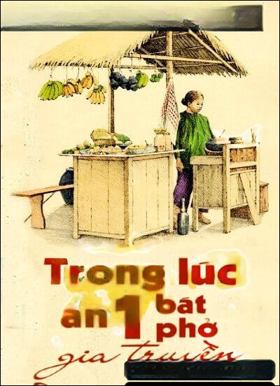 Trong Lúc Ăn Một Bát Phở Gia Truyền
