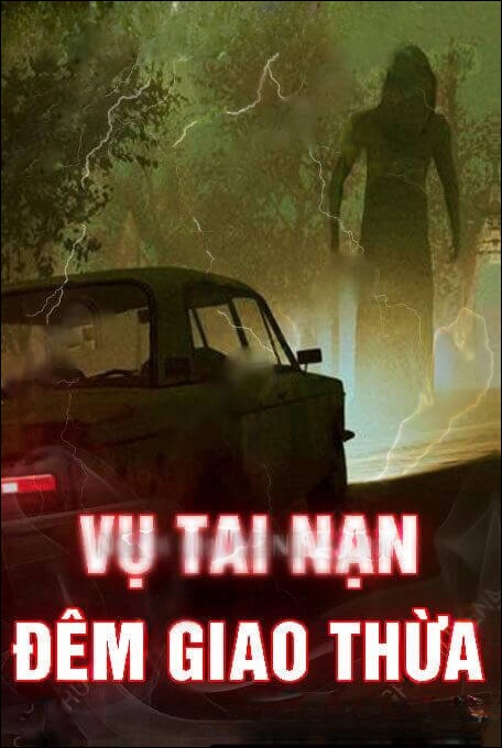Vụ Tai Nạn Đêm Giao Thừa