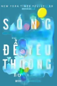 Sống Để Yêu Thương