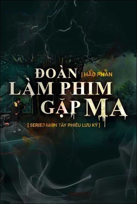 Đoàn Làm Phim Gặp Ma