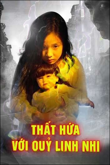 Thất Hứa Với Quỷ Linh Nhi