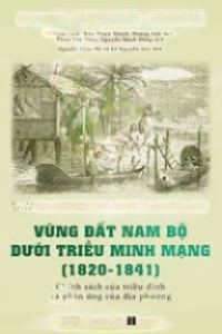 Vùng Đất Nam Bộ Dưới Triều Minh Mạng