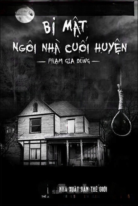 Bí Mật Ngôi Nhà Cuối Huyện - Truyện Linh Dị Trinh Thám