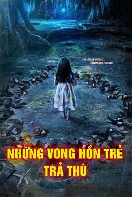 Những Vong Hồn Trẻ Trả Thù - Trần Thy