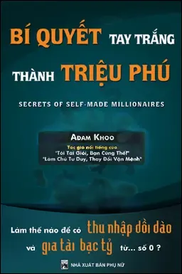 Bí Quyết Tay Trắng Thành Triệu Phú - Chìa Khóa Làm Giàu