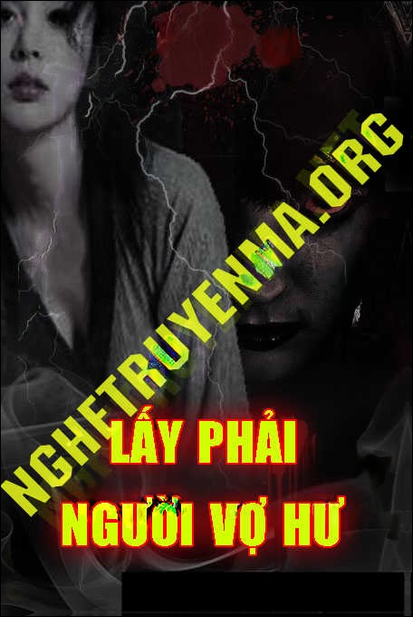 Lấy Phải Người Vợ Hư