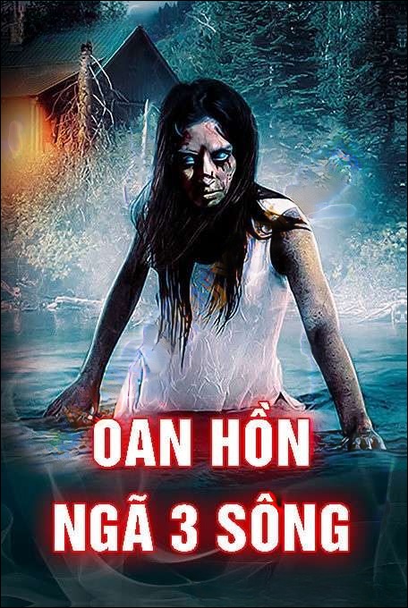 Oan Hồn Ngã Ba Sông