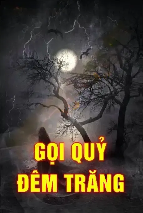 Gọi Quỷ Đêm Trăng - Nguyễn Huy