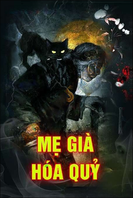 Mẹ Già Hóa Quỷ - Nguyễn Huy