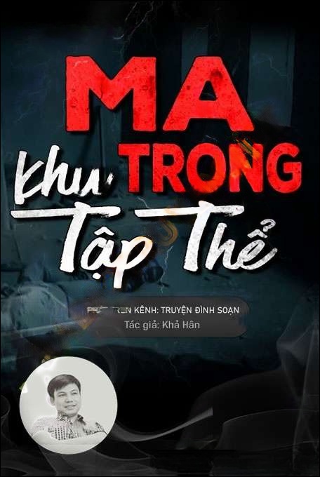 Ma Trong Khu Tập Thể - Đình Soạn