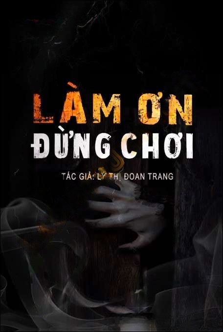 Làm Ơn Đừng Chơi