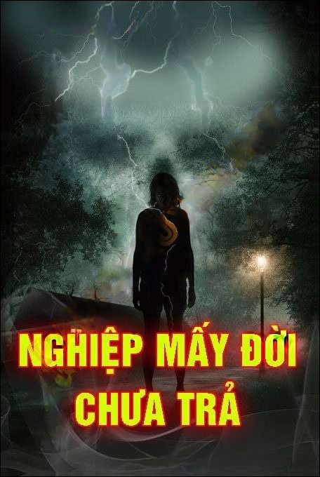 Nghiệp Mấy Đời Chưa Trả