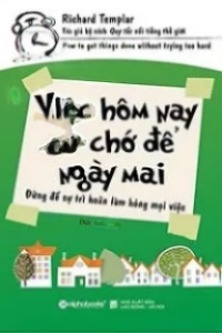Việc Hôm Nay Chớ Để Ngày Mai