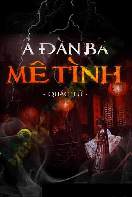 Ả Đàn Bà Mê Tình