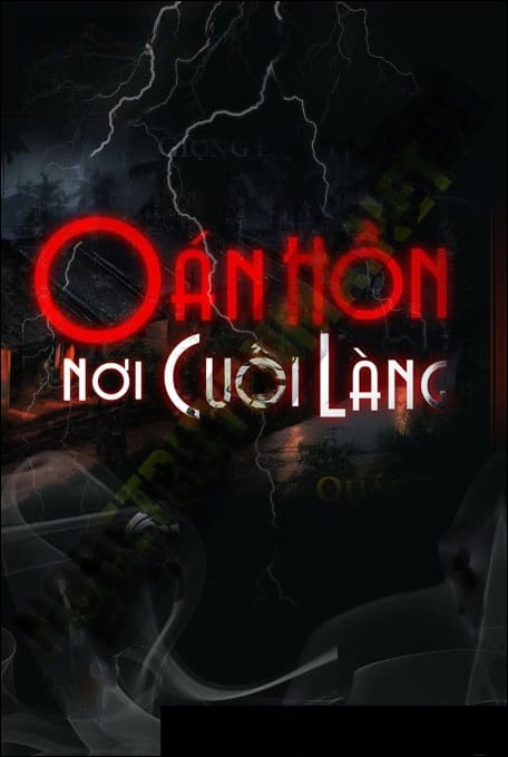 Oan Hồn Nơi Cuối Làng