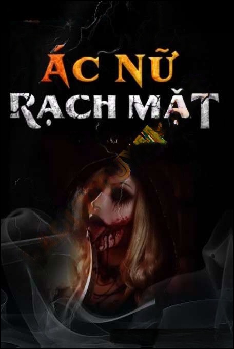Ác Nữ Rạch Mặt