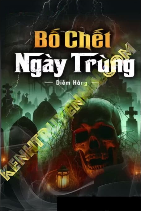 Bố C.hết Ngày Trùng