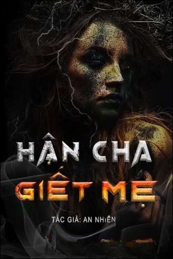 Hận Cha G.iết Mẹ