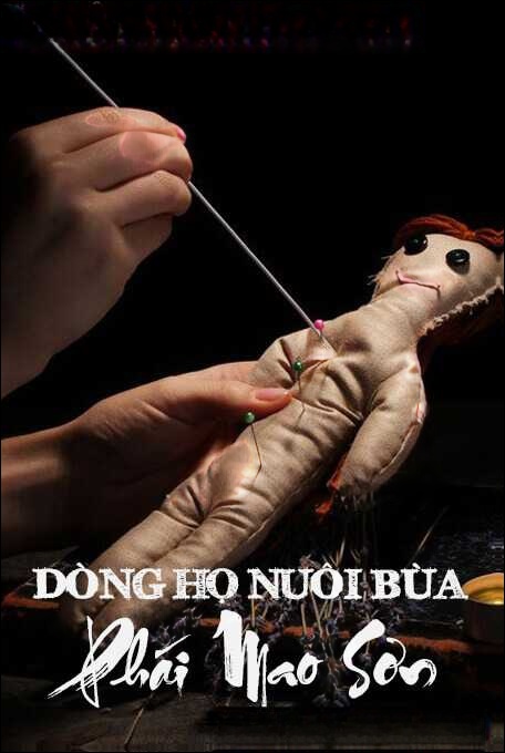 Dòng Họ Nuôi Bùa Phái Mao Sơn - Truyện Ma