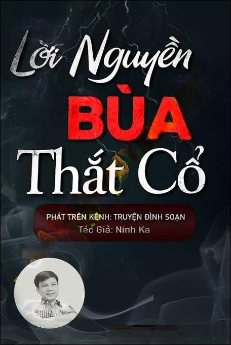 L.ời N.guyền B.ùa T..hắt C.ổ - Đình Soạn