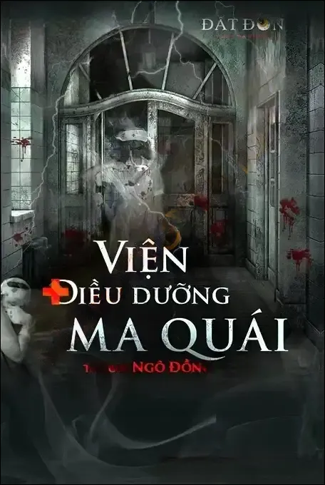 Viện Điều Dưỡng Ma Quái - Nguyễn Huy