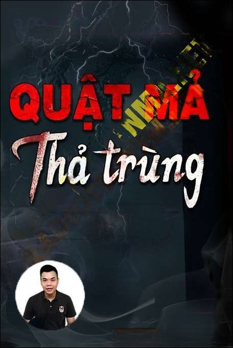 Quật Mả Thả Trùng - Tiến Quân