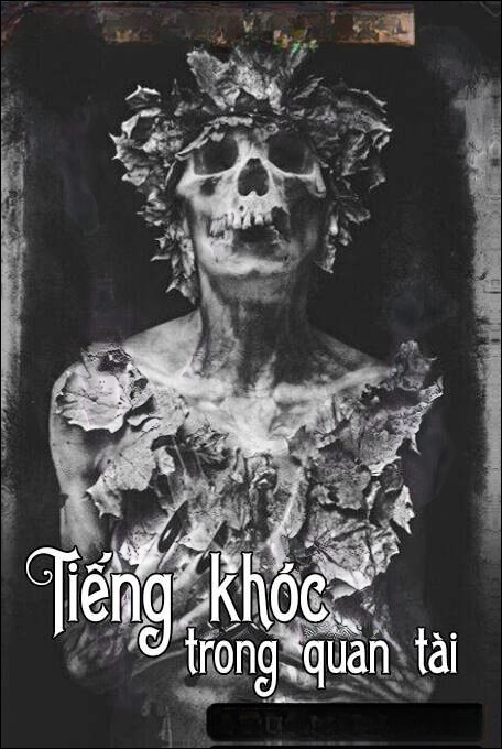 Tiếng Khóc Trong Quan Tài - Truyện Ma