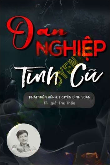 Oán Nghiệp Tình Cũ - Đình Soạn